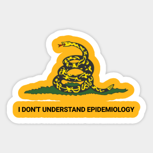 i don't understand epidemiology Sticker